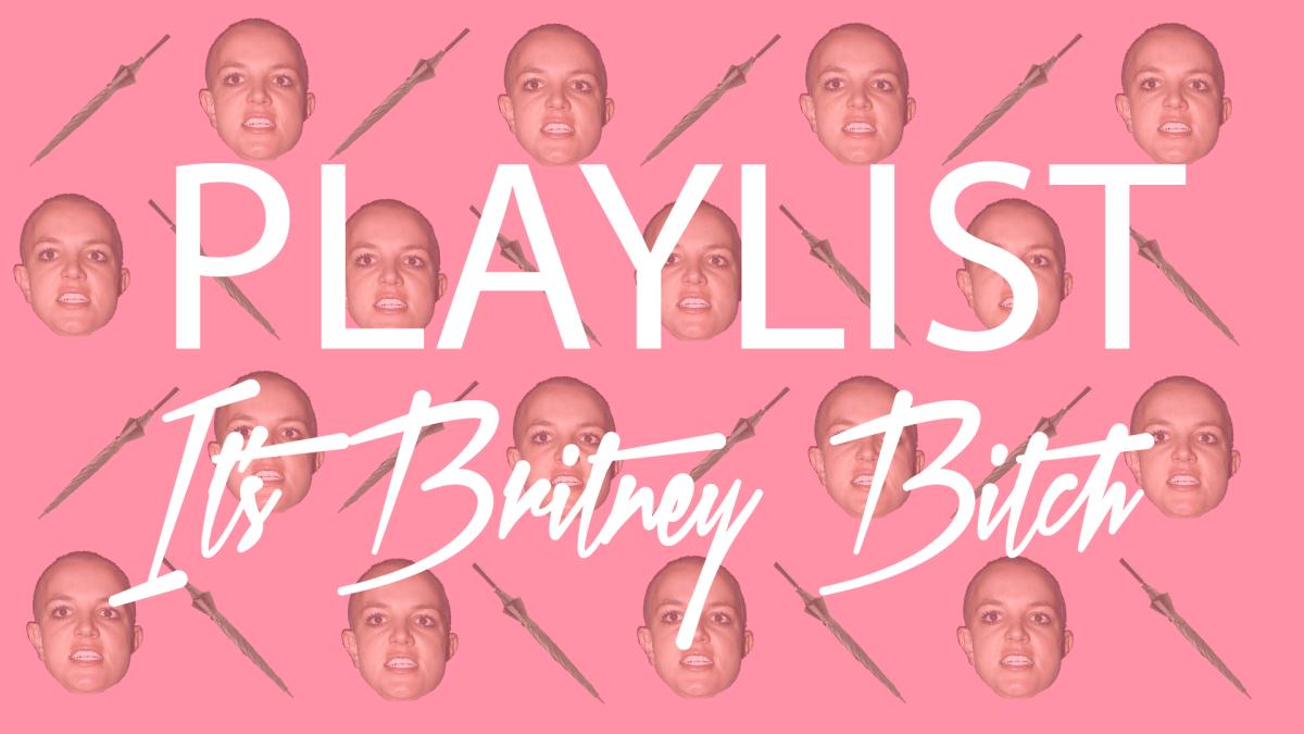 PLAYLIST: It’s Britney Bitch