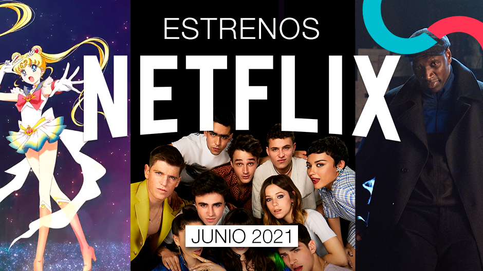 Estrenos de Netflix en junio 2021